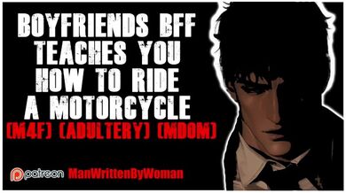 Boyfriends Best Friend Fucks You On A Motorcycle [M4F] [Adultery] [MDOM]