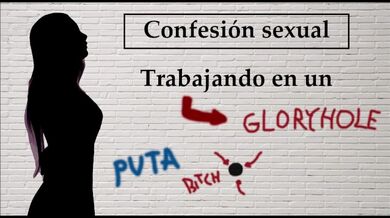 Spanish audio. Confesión sexual: Ella trabaja en un gloryhole.