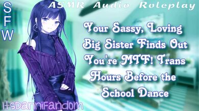 【SFW Wholesome ASMR Audio RP】 Esci come trans alla tua sorella maggiore B4 The School Dance 【F4MtF】