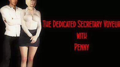 FVR - 6 - The Dedicated Secretary - Penny - Voyeur