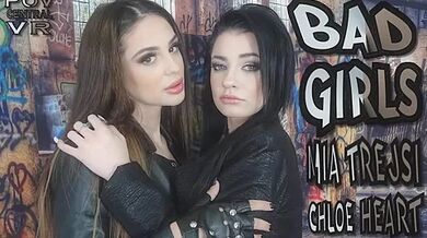 Mia Trejsi and Chloe Heart: Bad Girls - POVcentralVR