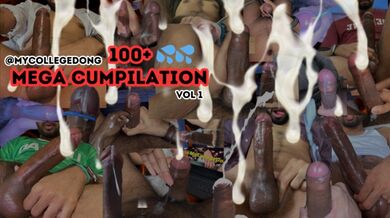 100+ Cumshoots Mega Cumpilation of MyCollegeDong