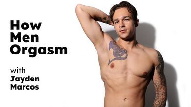ETEROFLESSIBILE - Come gli uomini raggiungono l'orgasmo con l'affascinante stallone Jayden Marcos! GUARDALO MENTRE SI MASTURBA! SCENA COMPLETA