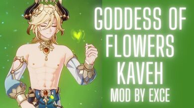 Goddess Of Flowers Kaveh Mod - Genshin Impact