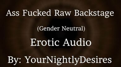 Idolo che scopa il tuo culo stretto nel backstage [Genere neutro] [Anale] [Leccata di culo] [Orgasmo reale] (Audio erotico)
